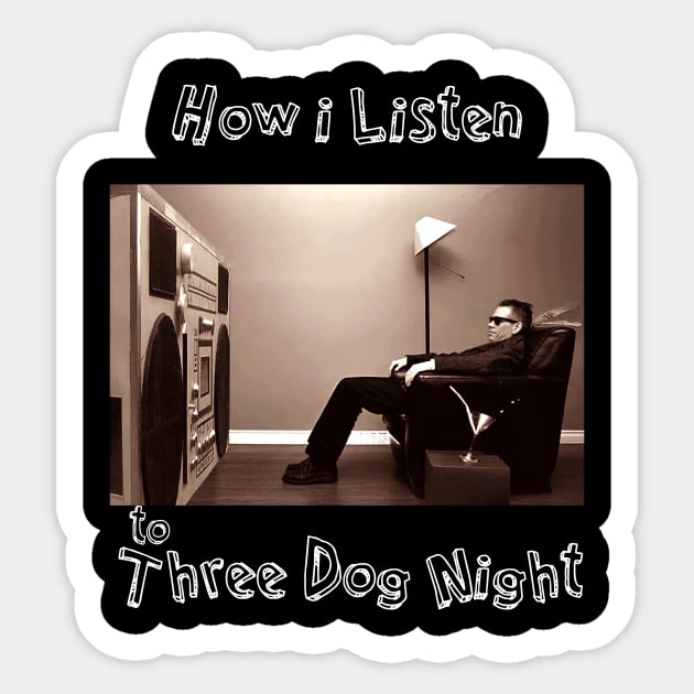 how i listen 3 dog Sticker by debaleng